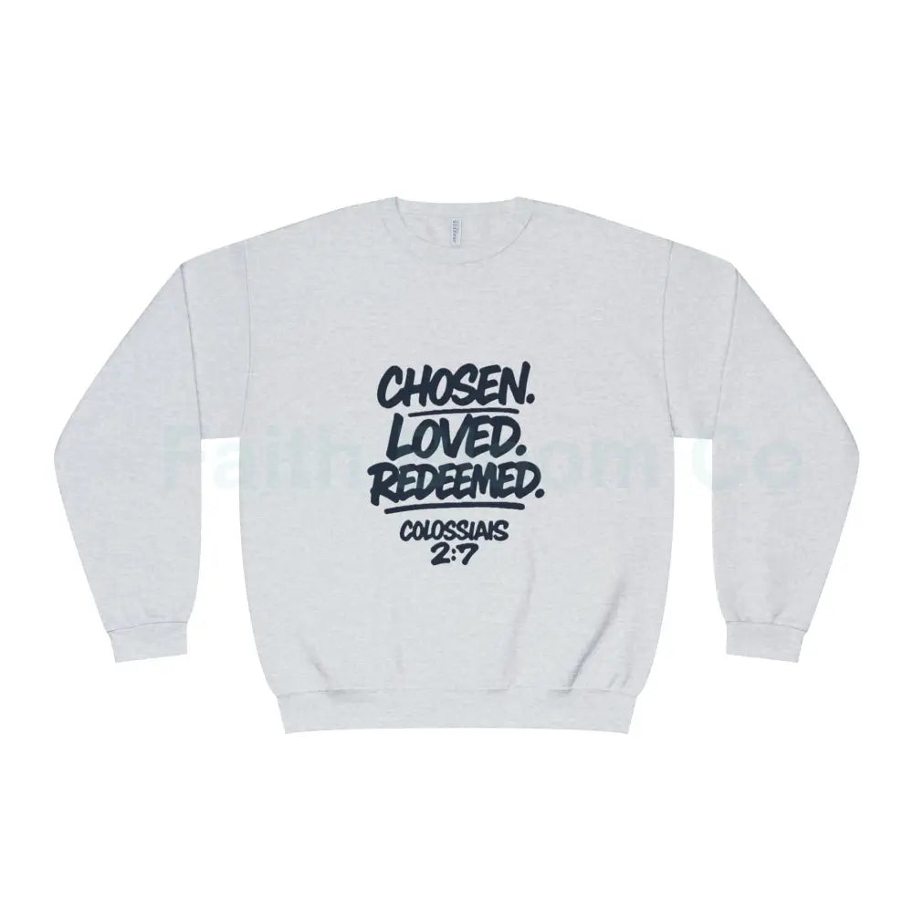 Unisex Inspirational Sweatshirt | Chosen Loved Redeemed | Cozy Christian Apparel | Gift for Faith Lovers | Everyday