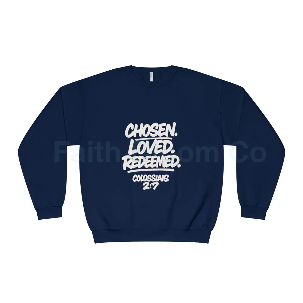 Unisex Inspirational Sweatshirt | Chosen Loved Redeemed | Cozy Christian Apparel | Gift for Faith Lovers | Everyday