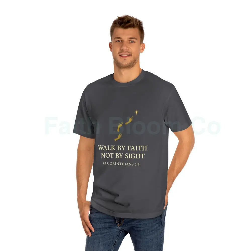 ’Walk by Faith Not by Sight’ T-Shirt T-Shirt