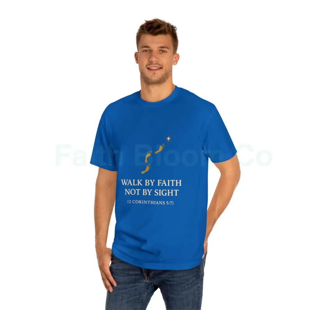 ’Walk by Faith Not by Sight’ T-Shirt T-Shirt