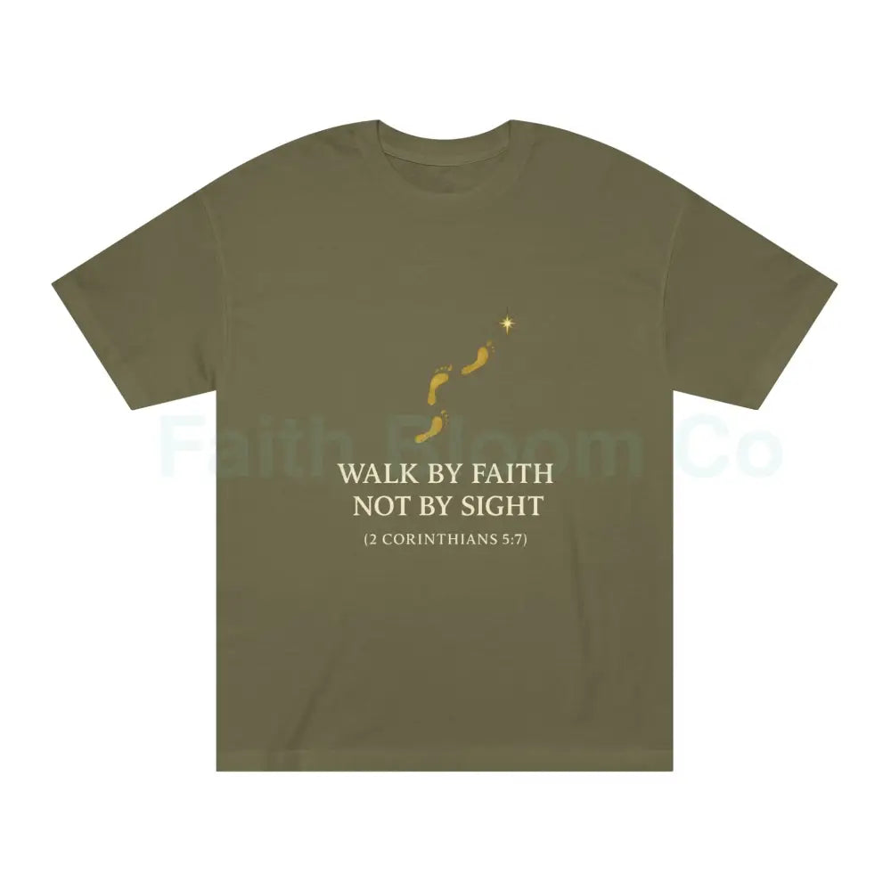 ’Walk by Faith Not by Sight’ T-Shirt Military Green / S T-Shirt