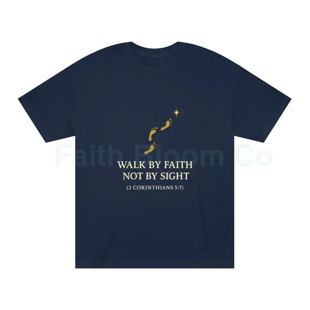 ’Walk by Faith Not by Sight’ T-Shirt Navy / S T-Shirt