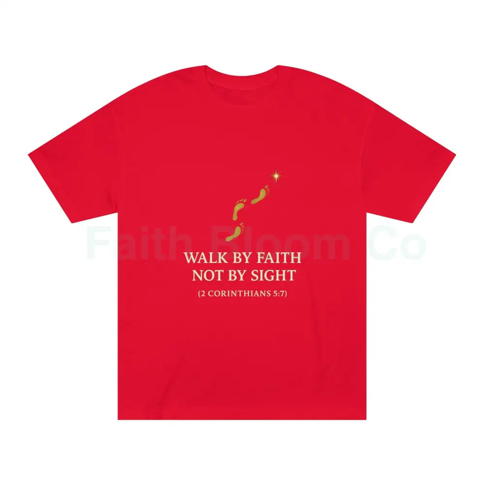 ’Walk by Faith Not by Sight’ T-Shirt Red / S T-Shirt