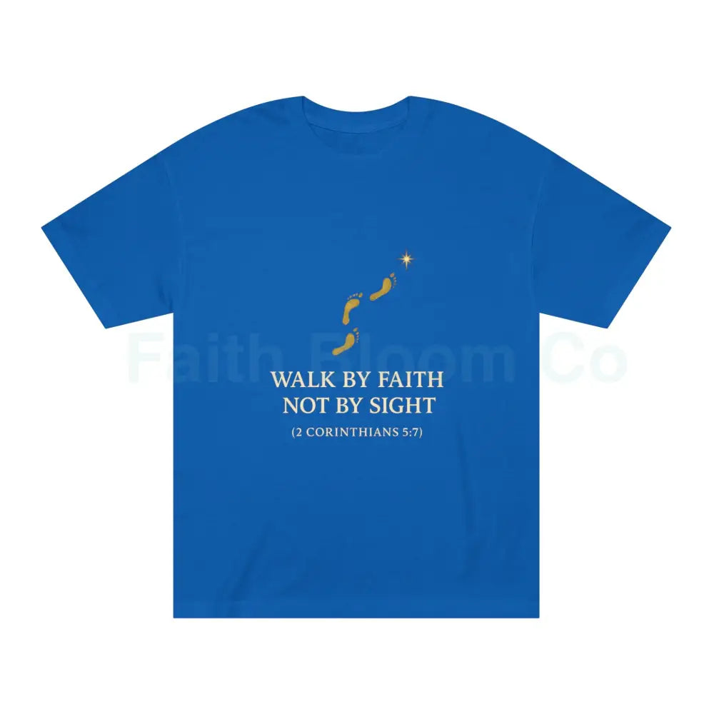 ’Walk by Faith Not by Sight’ T-Shirt Royal / S T-Shirt