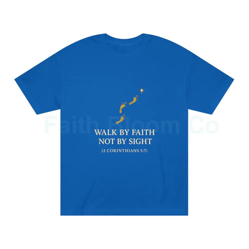 ’Walk by Faith Not by Sight’ T-Shirt Royal / S T-Shirt