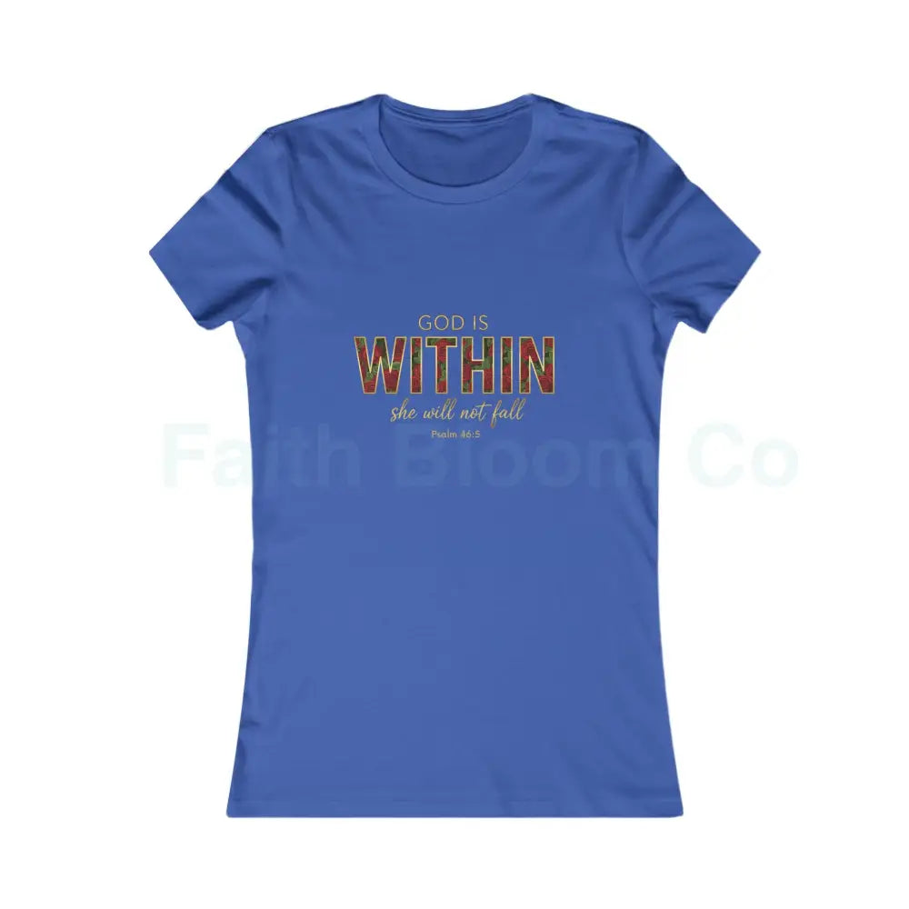 Women’s Tee — ’God Is WITHIN’ Floral Psalm 46:5 Faith Tee True Royal / S T-Shirt